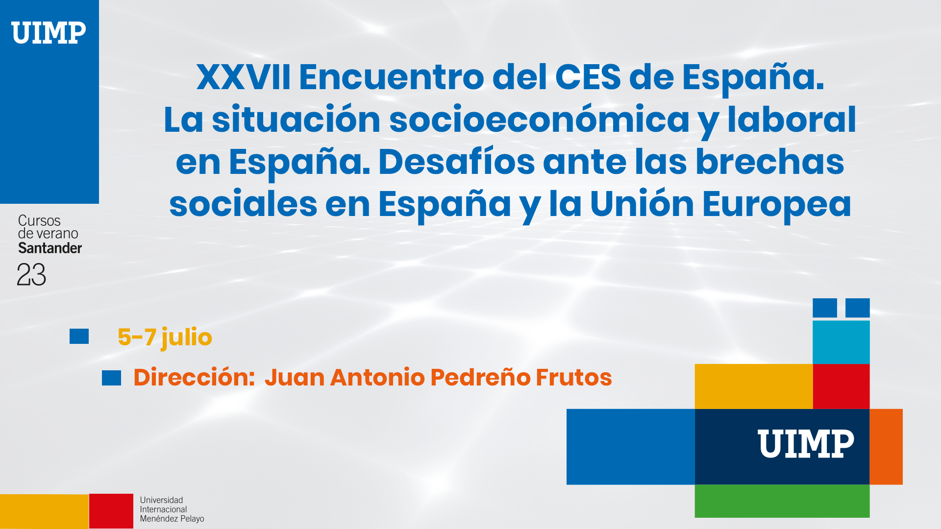 XXVII Encuentro del CES de España. La situación socioeconómica y laboral en España. Desafíos ante las brechas sociales en España y la Unión Europea